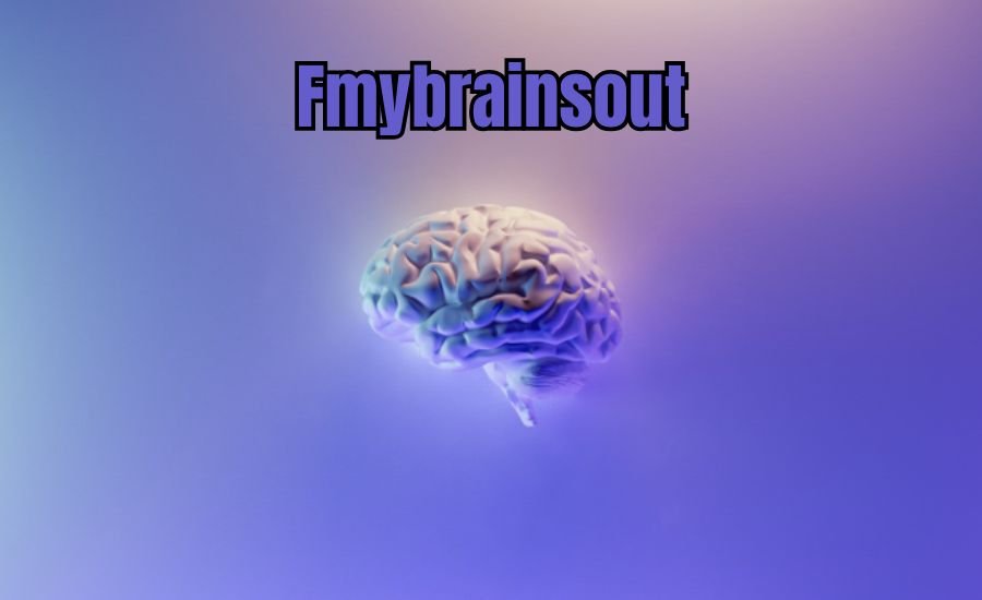 Fmybrainsout