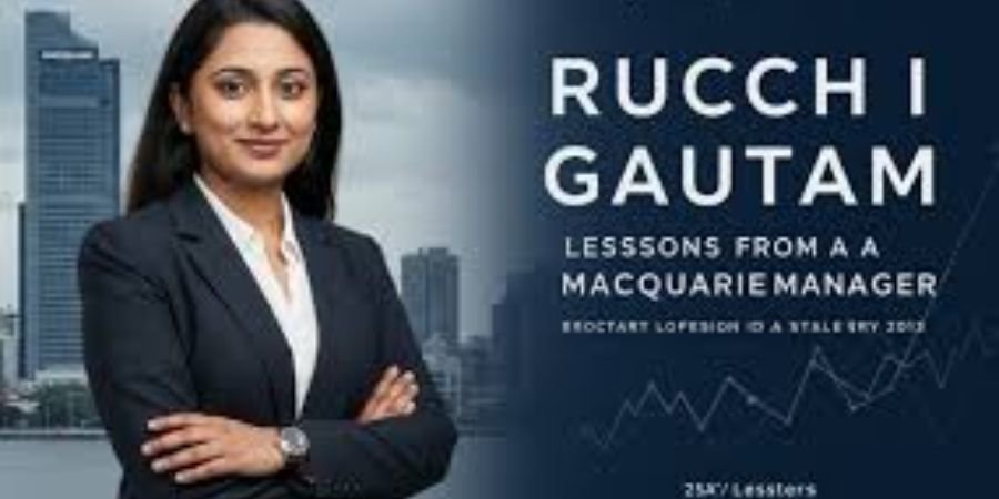 ruchi gautam manager macquarie
